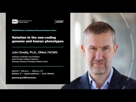 NHGRI DIR Seminar Series - John Greally