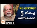 KG GEORGE Best Movies Top 10 Malayalam Movies Of KG George M4 Mollywood