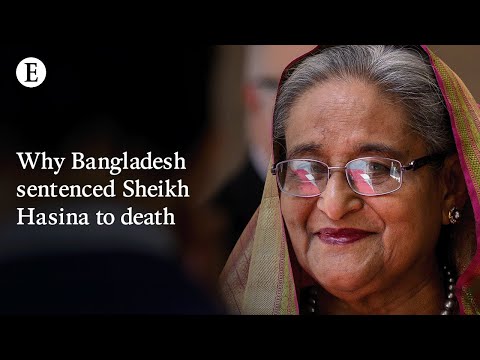 Why Bangladesh sentenced Sheikh Hasina to death