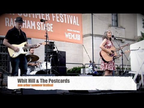 Whit Hill & The Postcards,  Ann Arbor Summer Festival “Cook A Chicken
