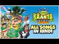 Shin Chan Movie Kaanta Laga All Songs In Hindi
