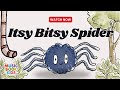 Itsy Bitsy Spider Nursery Rhymes Softer Visuals