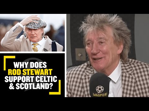 REVEALED!!🍀 Sir Rod Stewart tells talkSPORT why as an Englishman he supports Celtic & Scotland