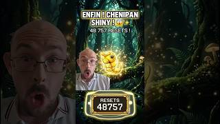 CHENIPAN SHINY APRÈS 48 757 RESETS ! 😱✨ FORÊT DE JADE