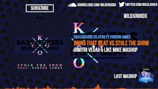 Bassjackers vs Kygo ft Parson James - Bring That B