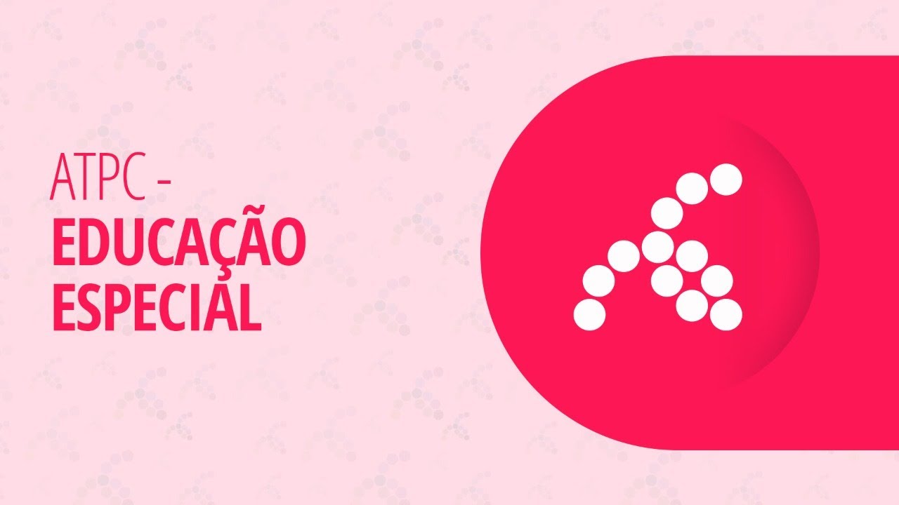 07/06/22 - Inclusão Escolar e Desenho Universal para a Aprendizagem