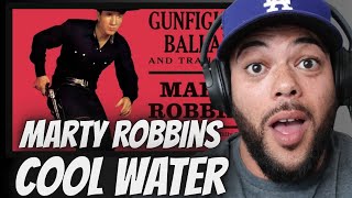 LOVE HIS VOICE!|  FIRST TIME HEARING Marty Robbins -  Cool Water REACTION