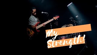 &quot;MY STRENGTH&quot; BASS COVER &amp; TUTORIAL