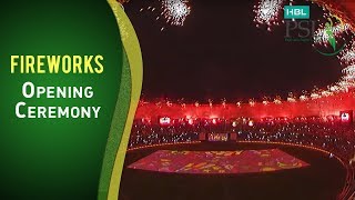The Fireworks of Glory at the Opening Ceremony!