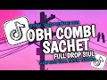 DJ OBH COMBI SACHET TENXI NAYKILLA VIRAL TIKTOK FULL BASS WHISTLE DROP Prengky Gantay Remix