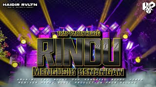 Download lagu DJ RINDU MENGUSIK KENANGAN TRAP PARTY FULL BASS HOREG 🔥 mp3