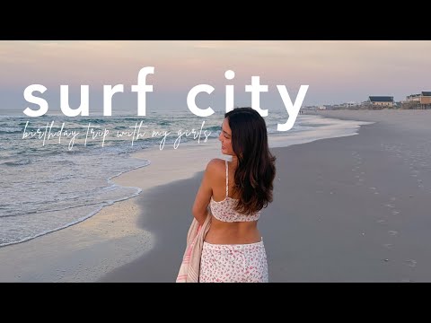 vlog surf city beach || minha viagem de aniversário com as meninas