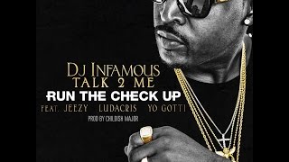 DJ Infamous Talk 2 Me Ft. Jeezy, Ludacris & Yo Gotti - " Run The Check Up " (Official Audio)