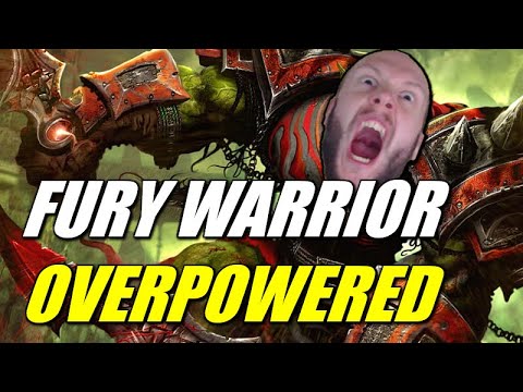 Fury Warrior OVERPOWERED