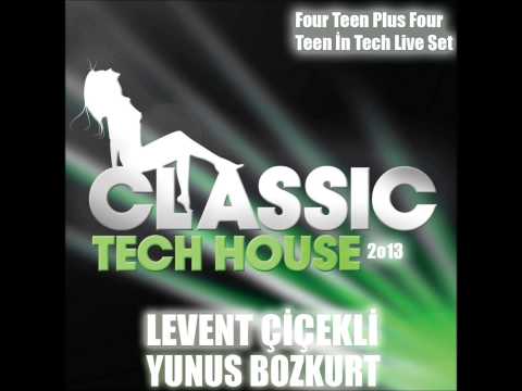 Four Teen Plus Four Teen İn Tech Live Set ( Yunus BOZKURT & Levent ÇİÇEKLİ )
