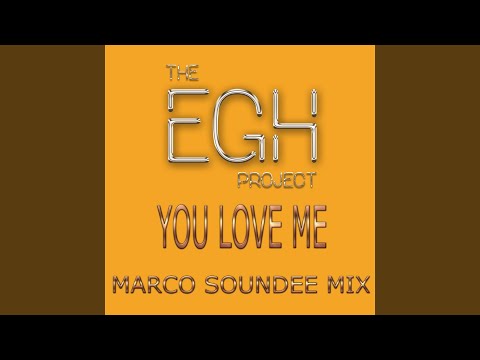 You Love Me (Marco Soundee Mix)