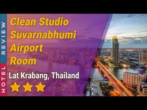 Clean Studio Suvarnabhumi Airport Room hotel review | Hotels in Lat Krabang | Thailand Hotels