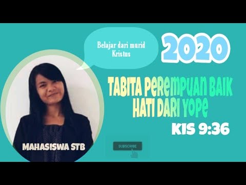 Belajar dari Murid Kristus: Tabita (Dorkas) Perempuan Baik Hati di Yope~PPL III Zending STB-HKBP