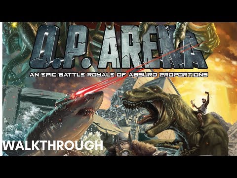 O.P. Arena Walkthrough