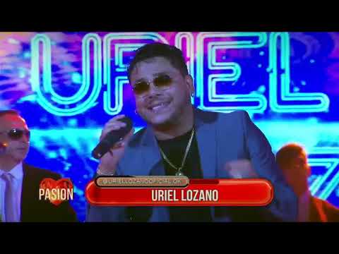 Uriel Lozano En Pasión De Sabado - Te Perdoné Tantas Veces / Te Dejo Libre / Mi Quinto Ruego