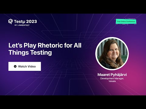 Vamos jogar retórica para todos os testes de coisas | Maaret Pyhäjärvi | Testμ 2023 | LambdaTest