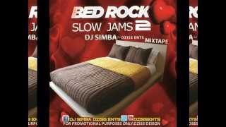 love Bedroom Mixtape [Slow Jams Songs] DJ SIMBA-DzissEnts