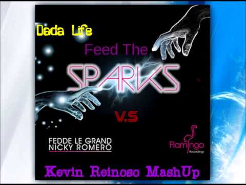 Feed The Sparks (Kevin Reinoso MashUp)