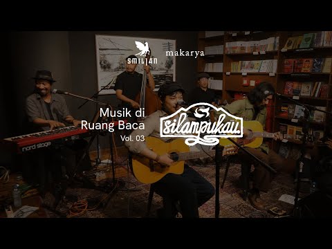 Musik di Ruang Baca Vol. 03 | SILAMPUKAU | Live at Smiljan Makarya