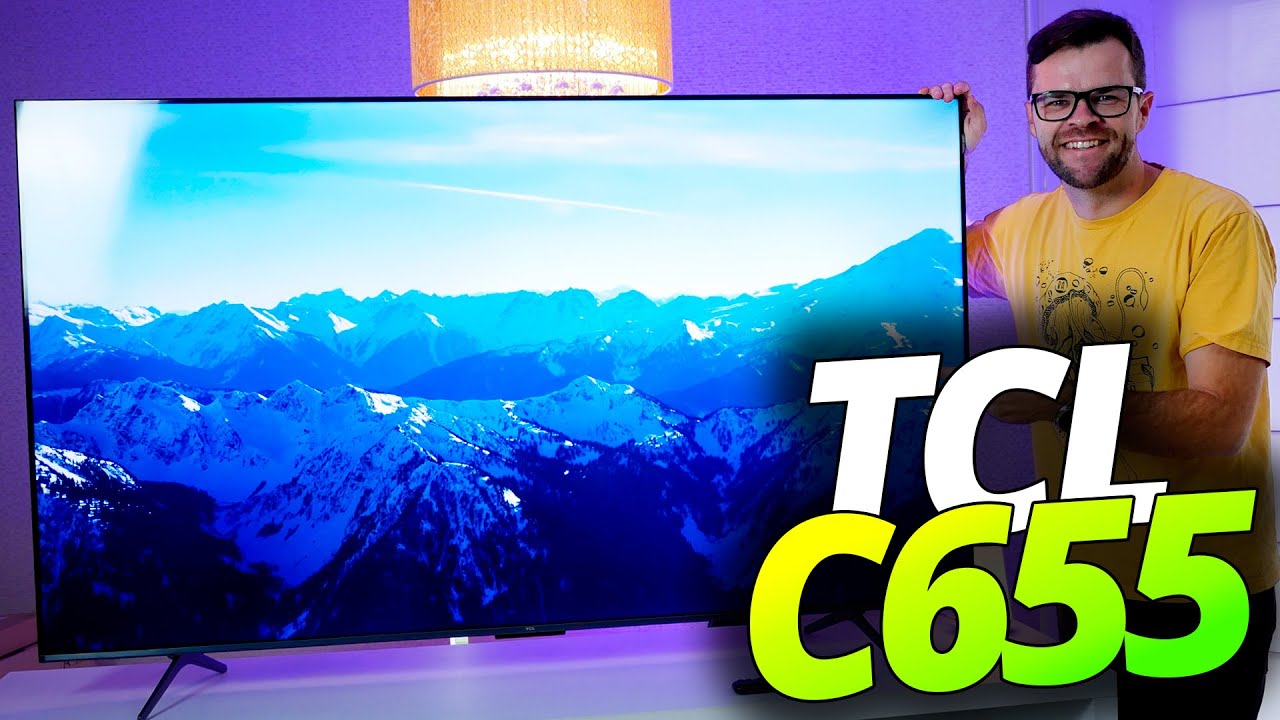 TCL C655 Review: A melhor TV QLED de 55" até R$ 2.600