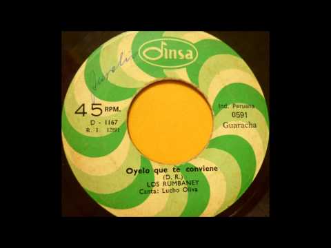 LOS RUMBANEY-OYE LO QUE TE CONVIENE..