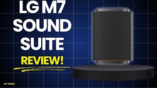 LG M7 Sound Suite Review: Worth The $399 Price Tag? Premium Audio Or Overpriced?