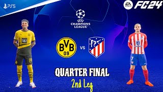 FC 24 - Borussia Dortmund Vs Atletico Madrid - Quarter Final 2nd Leg | UCL 2023/24 |PS5™ [4K60]