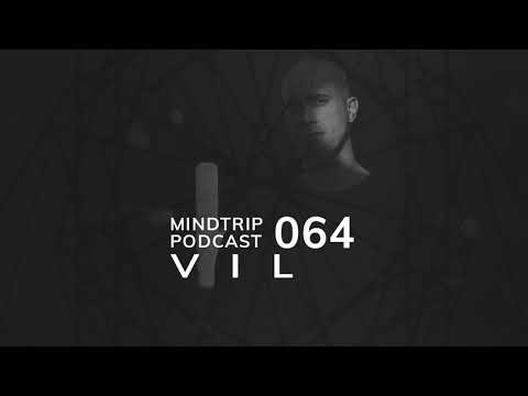 MindTrip Podcast 064 - VIL