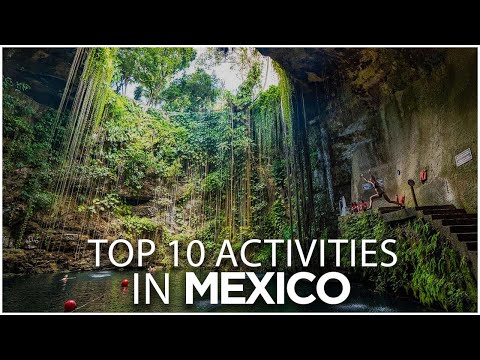 Top 10 Activities In Mexico (Best Places to Visit)- Travel Video