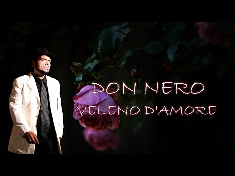 Don Nero - Veleno D`amore ( New Style   Official Track )