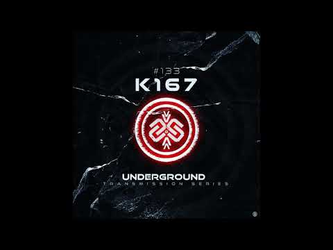 Underground Transmission Series 133 | k167 [155bpm]