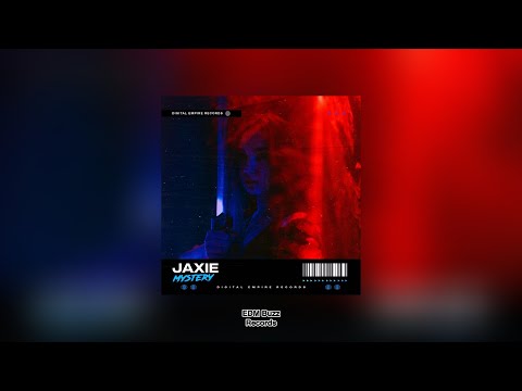 [𝗘𝗹𝗲𝗰𝘁𝗿𝗼 𝗛𝗼𝘂𝘀𝗲/𝗕𝗮𝘀𝘀 𝗛𝗼𝘂𝘀𝗲] Mystery - Jaxie [EDM Buzz Records]