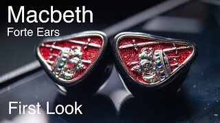 First Look 40 Forte Ears Macbeth: Top Class