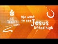 We Want to See Jesus Lifted High | Kids Worship