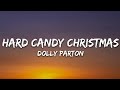 Dolly Parton - Hard Candy Christmas (Lyrics)