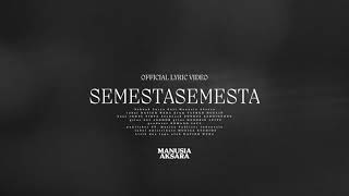 Download lagu Manusia Aksara - Semesta Semesta mp3