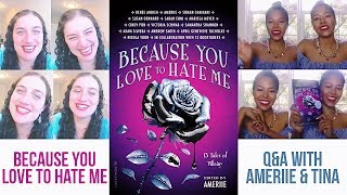 BECAUSE YOU LOVE TO HATE ME villain anthology Q&A w/Tina Burke | Ameriie