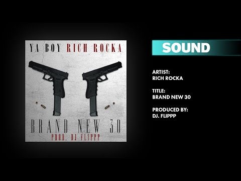Ya Boy (Rich Rocka) - Brand New 30