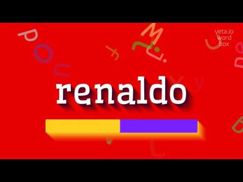 How to say "renaldo"! (High Quality Voices)