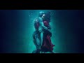 The Shape Of Water Soundtrack Elisa S Theme 21 Min Extension