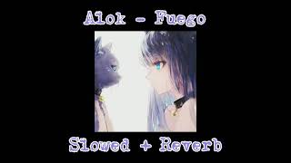 † Alok - Fuego † {Slowed + Reverb} || fdsnaah