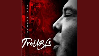 Trouble (feat. Redbone)