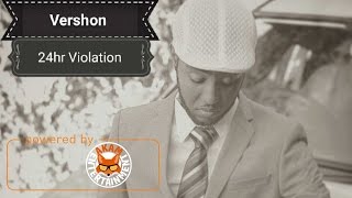 Vershon - 24 Hour Violating (Jahmiel Diss) March 2017