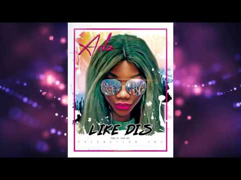 Like Dis - ADA EHI (OFFICIAL AUDIO)