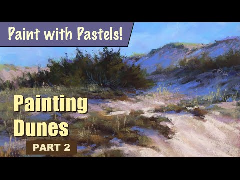 Painting Dunes with Pastels - Part 2